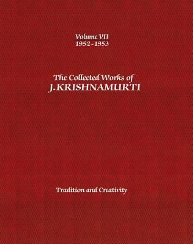 The Collected Works of J. Krishnamurti, Volume VII