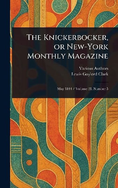 The Knickerbocker, or New-York Monthly Magazine