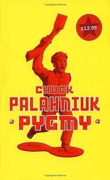 Pygmy. Chuck Palahniuk