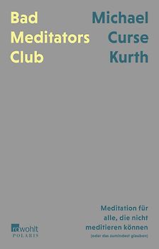 Bad Meditators Club