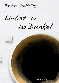 Liebst du das Dunkel
