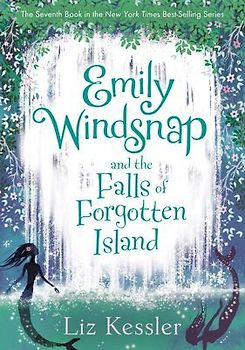 Emily Windsnap and the Falls of Forgotten Island: #7