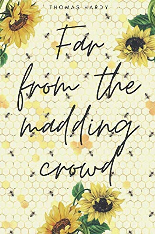 Far From The Madding Crowd