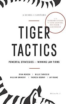 Tiger Tactics: Powerful Strategies for Winning Law Firms
