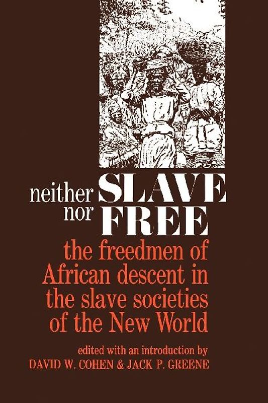Neither Slave Nor Free