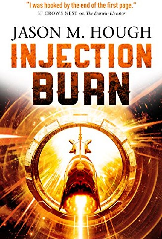 Injection Burn (The Darwin Elevator, Band 4)