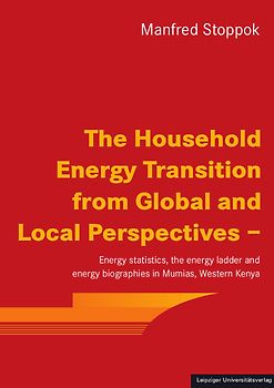 The Household Energy Transition from Global and Local Perspectives –