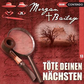 Morgan & Bailey 13: Töte deinen Nächsten