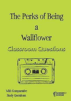 The Perks of Being a Wallflower Classroom Questions (Scandals and Spies, Band 1)