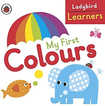 My First Colours: Ladybird Learners