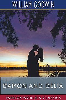 Damon and Delia (Esprios Classics)