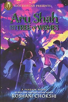 Rick Riordan Presents Aru Shah and the Tree of Wishes (A Pandava Novel Book 3) (Pandava Series, Band 3)