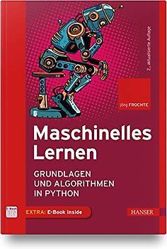 Maschinelles Lernen: Grundlagen und Algorithmen in Python