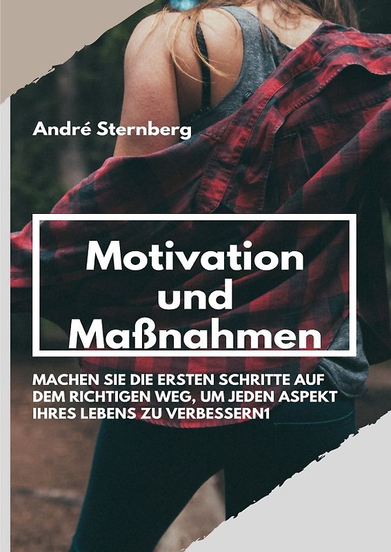 Motivation und Maßnahmen