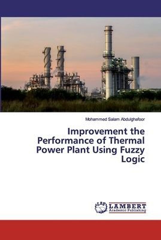 Improvement the Performance of Thermal Power Plant Using FuzzyLogic