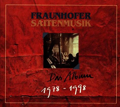 Fraunhofer Saitenmusik - Das Album 1978-1998
