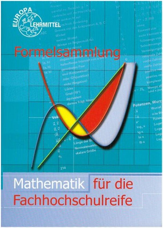 Formelsammlung Mathematik für die Fachhochschulereife