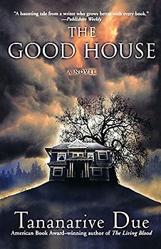The Good House: A Novel