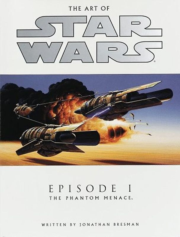 The Art of Star Wars: Episode 1: The Phantom Menace: Episode One - Jonathan Bresman