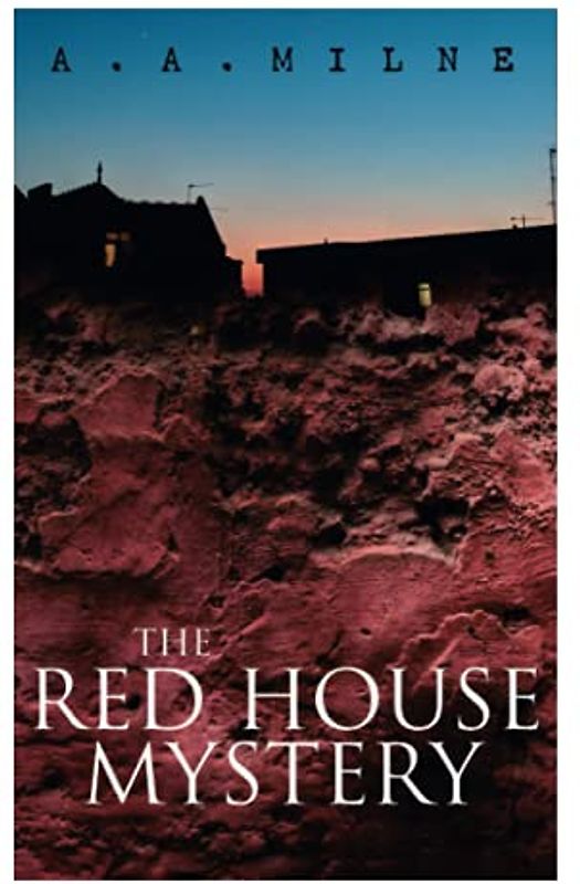The Red House Mystery