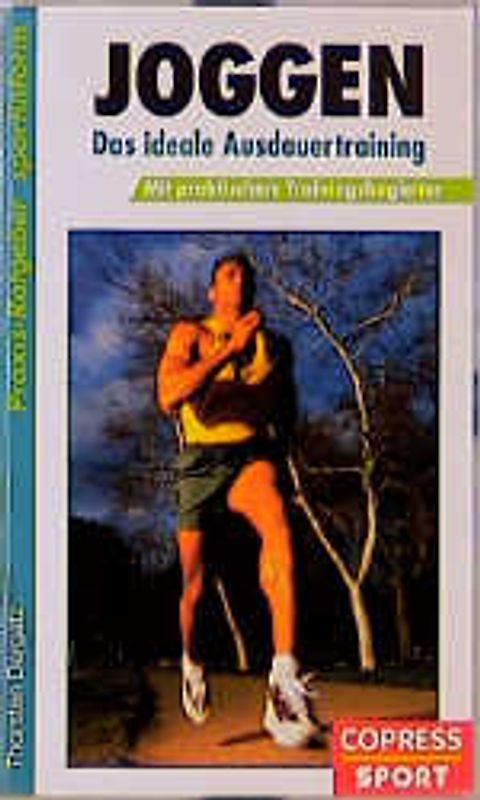 Joggen - Das ideale Ausdauertraining. Mit praktischem Trainingsbegleiter