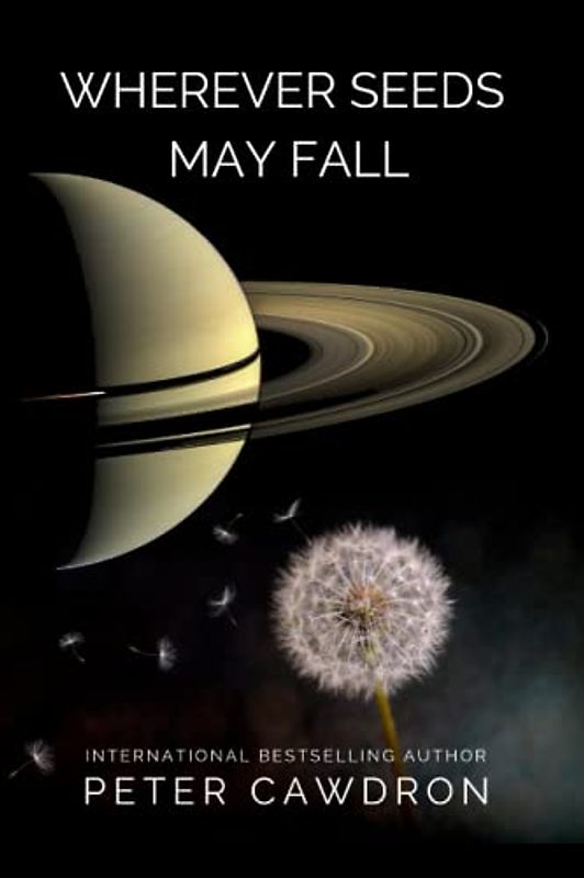 Wherever Seeds May Fall (First Contact)