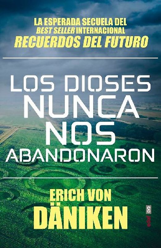 Los dioses nunca nos abandonaron