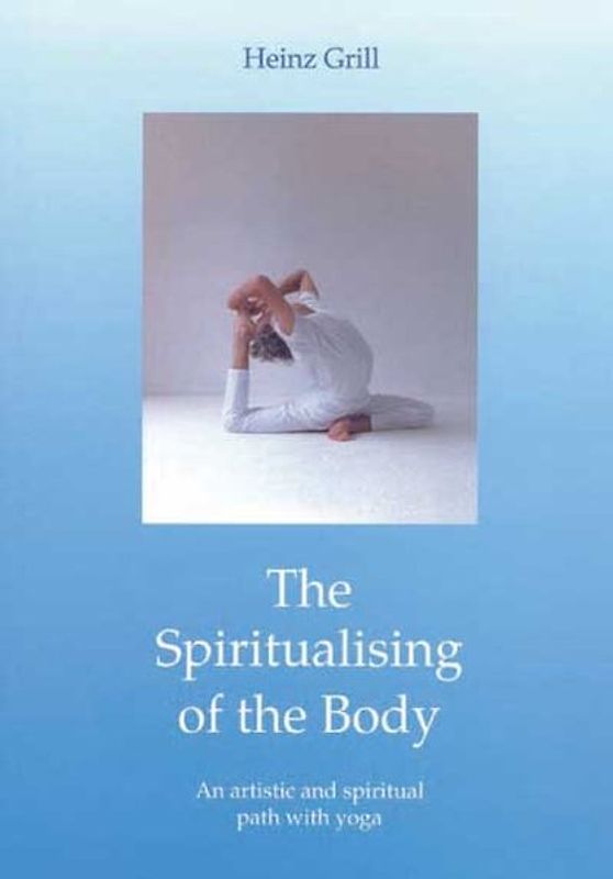 The Spiritualising of the Body
