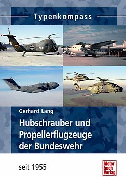 Hubschrauber und Propellerflugzeuge der Bundeswehr