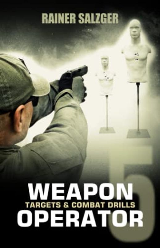 Weapon Operator 5: Targets & Combat Drills