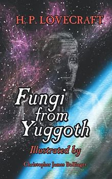 Fungi from Yuggoth: Sonnets by H.P. Lovecraft