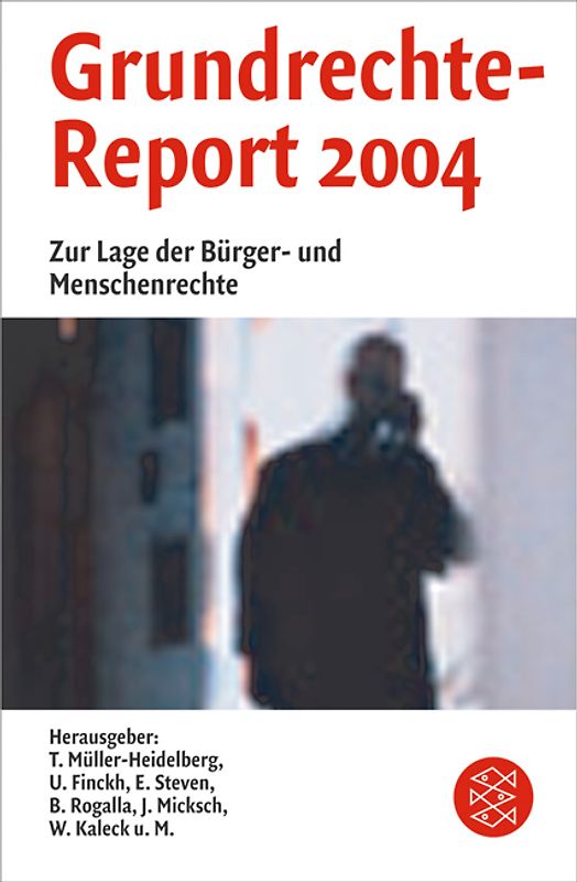 Grundrechte-Report 2004. Zur Lage der Bürger- und Menschenrechte in Deutschland