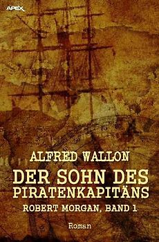 DER SOHN DES PIRATENKAPITÄNS