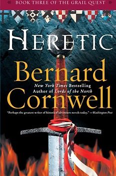 Heretic (Grail Quest, Band 3) - Cornwell, Bernard