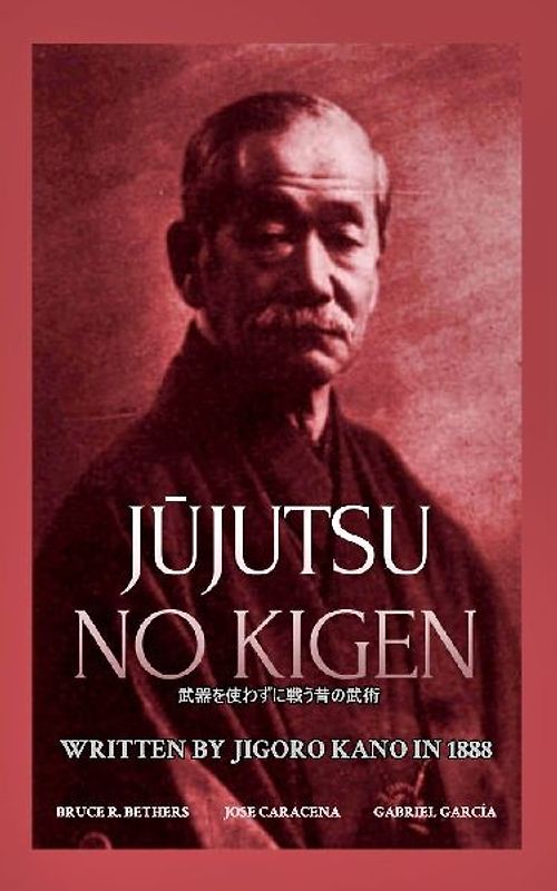 J¿jutsu no kigen. Written by Jigoro Kano (Founder of Kodokan Judo)