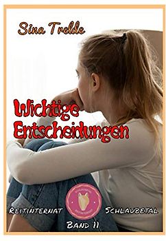 Wichtige Entscheidungen: Reitinternat Schlaubetal