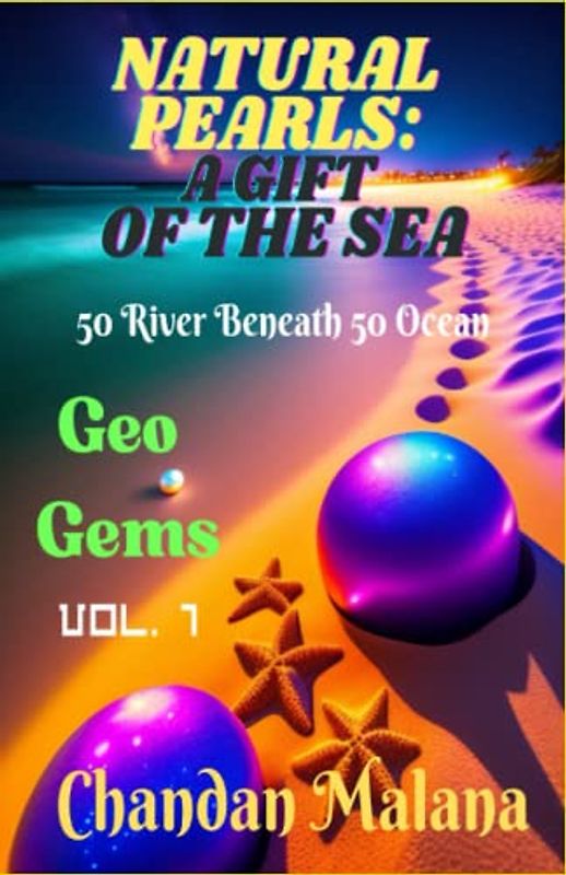 Natural Pearls: A Gift Of The Sea: 50 River Beneath 50 Ocean