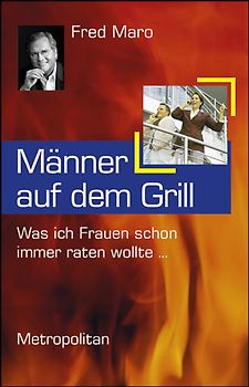 Männer auf dem Grill