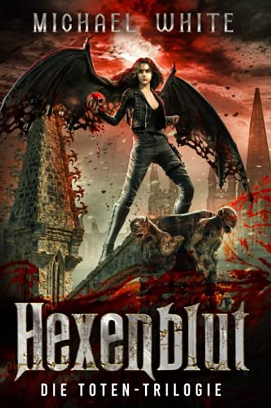 Hexenblut: Die Toten-Trilogie