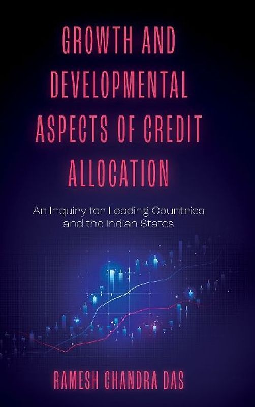 Growth and Developmental Aspects of Credit Allocation