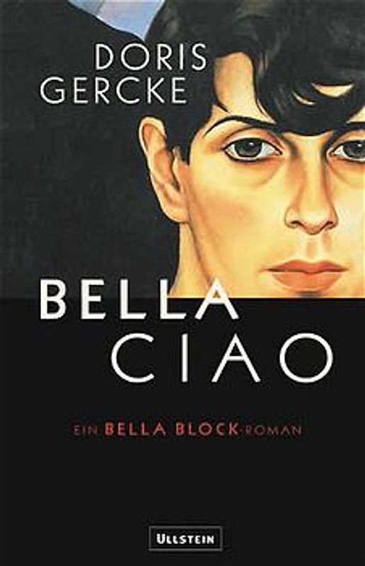Bella Ciao. Ein Bella-Block-Roman