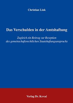Das Verschulden in der Amtshaftung