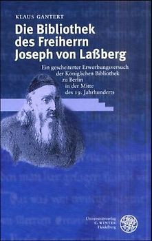 Die Bibliothek des Freiherrn Joseph von Lassberg