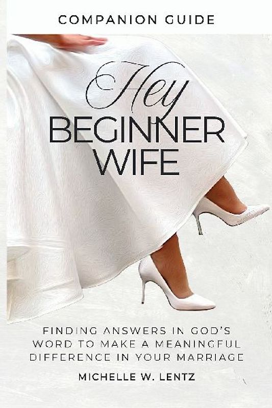 Hey Beginner Wife Companion Guide