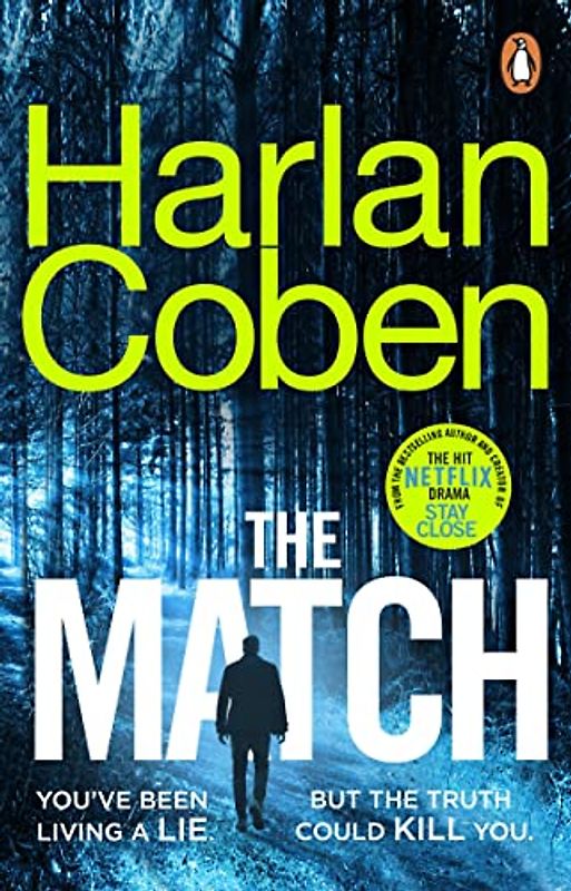 The Match: From the #1 bestselling creator of the hit Netflix series Stay Close (Wilde, 2)
