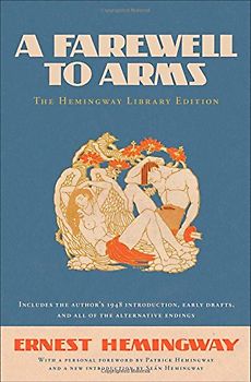 A Farewell to Arms: The Hemingway Library Edition - Hemingway, Ernest