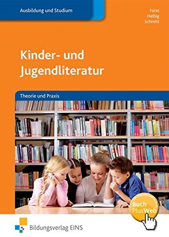 Kinder- und Jugendliteratur. Theorie und Praxis / Theorie und Praxis: Schülerband