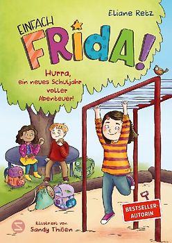Einfach Frida! Hurra, ein neues Schuljahr voller Abenteuer!