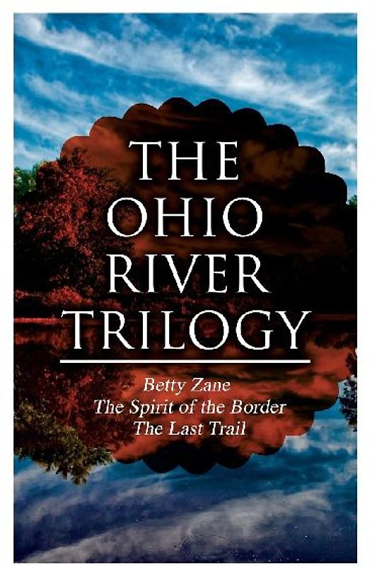 The Ohio River Trilogy