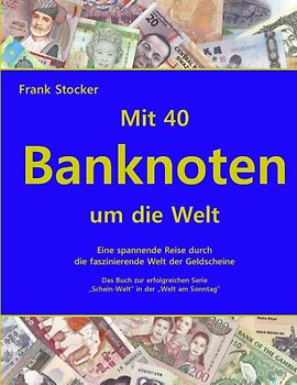 Mit 40 Banknoten um die Welt